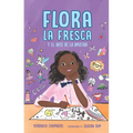 Flora La Fresca Y El Arte de la Amistad / Flora La Fresca & the Art of Friendship - Paperback