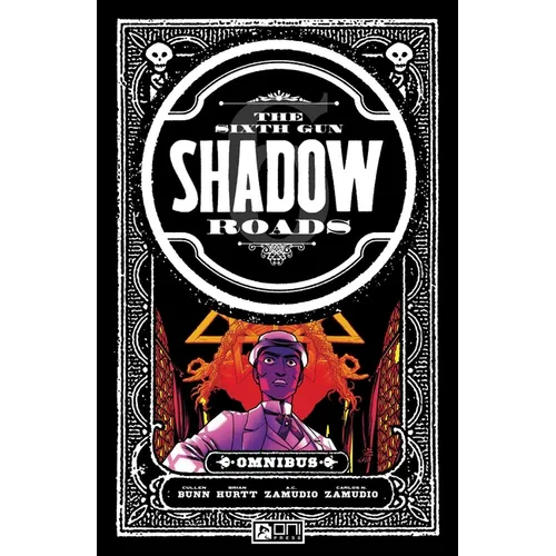 The Sixth Gun: Shadow Roads Omnibus - Paperback