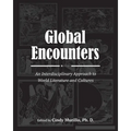 Global Encounters: An Interdisciplinary Approach to World Literature and Cultures - Paperback