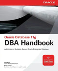 Oracle Database 11g DBA Handbook - Paperback