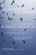 Alphabet of the World: Selected Works by Eugenio Montejo, A Bilingual Edition - Paperback