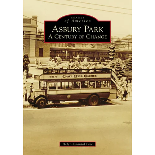 Asbury Park: A Century of Change - Paperback