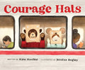 Courage Hats - Hardcover