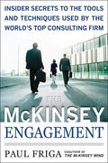 The McKinsey Engagement: A Powerful Toolkit for More Efficient and Effective Team Problem Solving - Hardcover