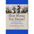 How Would You Decide? - Hardcover