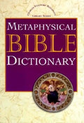 Metaphysical Bible Dictionary - Hardcover