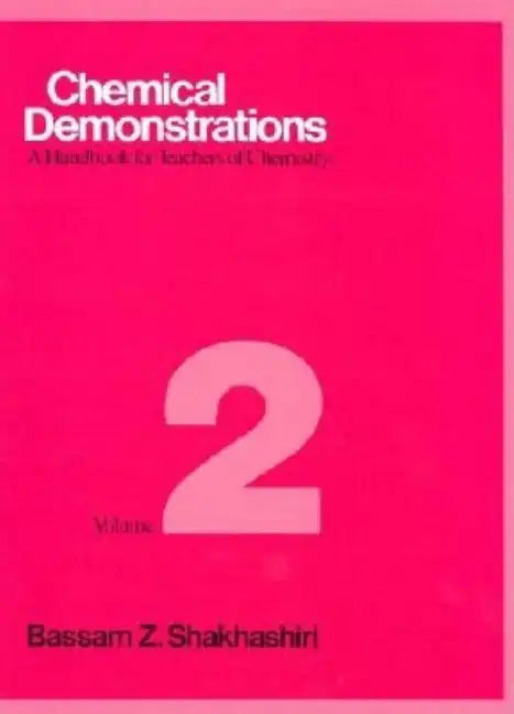 Chemical Demonstrations, Volume 2: A Handbook for Teachers of Chemistry - Hardcover