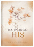 God Calls You His: Daily Devotions for Women - Hardcover