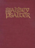 The Abbey Psalter: The Book of Psalms Used by the Trappist Monks of Genesse Abbey - Hardcover