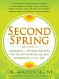 Second Spring: Dr. Mao's Hundreds of Natural Secrets for Women to Revitalize and Regenerate at Any Age - Paperback