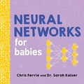 Neural Networks for Babies - Board Book