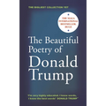 The Beautiful Poetry of Donald Trump - Hardcover