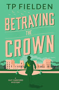 Betraying the Crown - Paperback