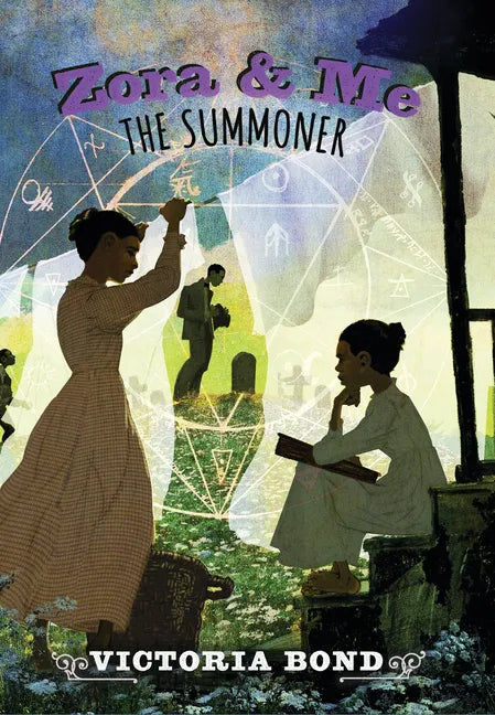 Zora and Me: The Summoner - Hardcover