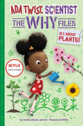 All about Plants! (ADA Twist, Scientist: The Why Files #2) - Hardcover