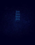 Grey Skies, Black Birds - Hardcover