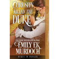 Curiosity Killed the Duke - Paperback