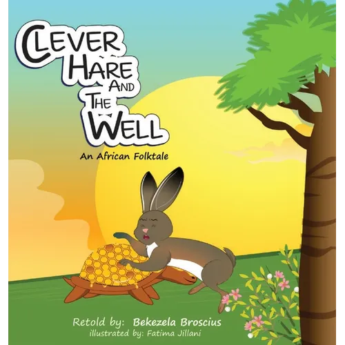Clever Hare and the Well - Hardcover