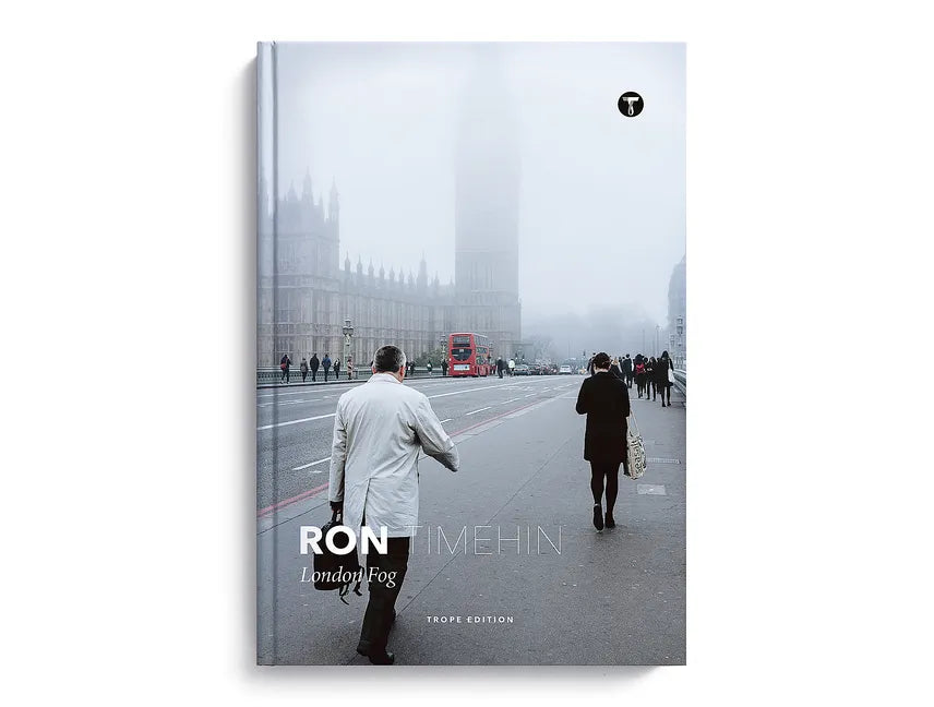 Ron Timehin: London Fog - Hardcover