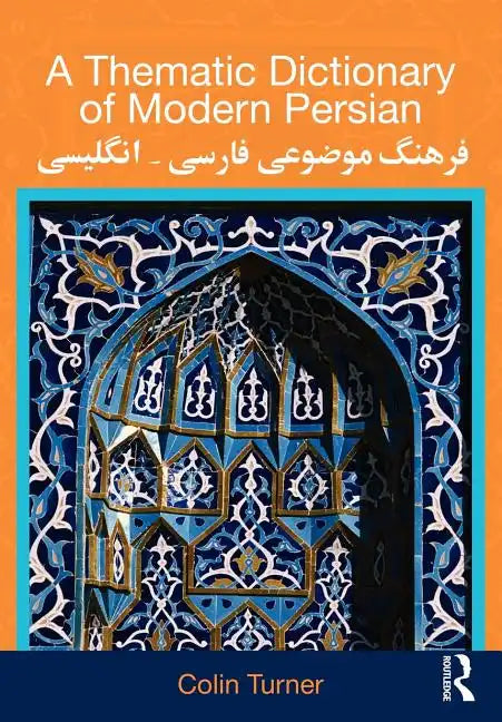 A Thematic Dictionary of Modern Persian - Paperback