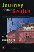 Journey Through Genius: The Great Theorems of Mathematics - Paperback