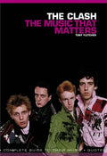 The Clash: The Music That Matters - Hardcover