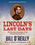 Lincoln's Last Days: The Shocking Assassination That Changed America Forever - Paperback
