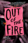 Out of the Fire - Hardcover