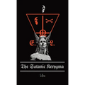 The Satanic Kerygma: The Mystery of Godlessness - Hardcover