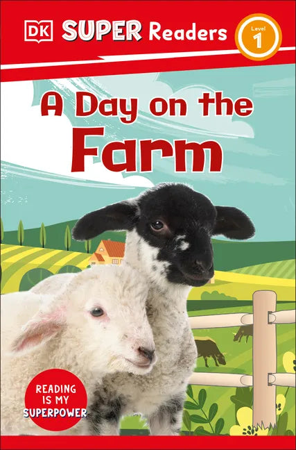 DK Super Readers Level 1 a Day on the Farm - Paperback