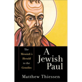 A Jewish Paul: The Messiah's Herald to the Gentiles - Paperback