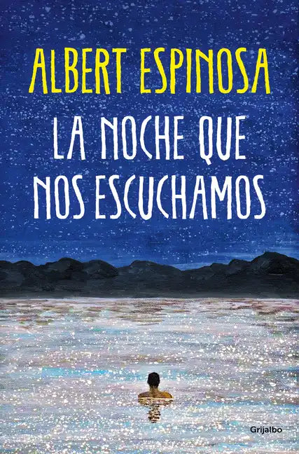 La Noche Que Nos Escuchamos / The Night We Heard Each Other - Paperback