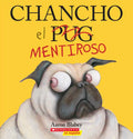 Chancho El Mentiroso (Pig the Fibber) - Paperback