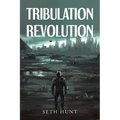 Tribulation Revolution - Paperback