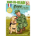 Gabe: The Dog Who Sniffs Out Danger (Ready-To-Read Level 2) - Hardcover