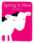 Spring Is Here - Board Book
