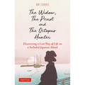 The Widow, the Priest and the Octopus Hunter: Discovering a Lost Way of Life on a Secluded Japanese Island - Hardcover
