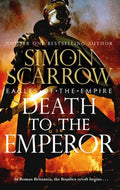 Death to the Emperor: The Thrilling New Eagles of the Empire Novel - Macro and Cato Return! - Paperback