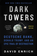Dark Towers: Deutsche Bank, Donald Trump, and an Epic Trail of Destruction - Paperback