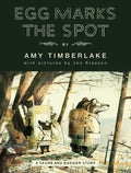 Egg Marks the Spot: A Skunk and Badger Story - Hardcover