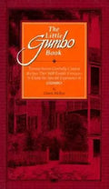 The Little Gumbo Book: Twenty-Seven Carefully Created Recipes That Will Enable Everyone to Enjoy the Special Experience of Gumbo - Hardcover