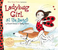 Ladybug Girl at the Beach - Hardcover