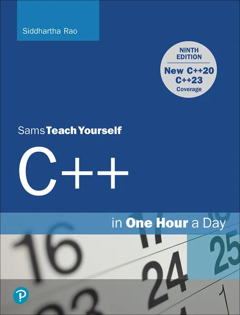 C++ in One Hour a Day, Sams Teach Yourself - Paperback