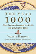 The Year 1000: When Explorers Connected the World--And Globalization Began - Hardcover