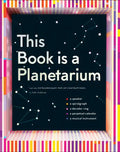 This Book Is a Planetarium: And Other Extraordinary Pop-Up Contraptions - Hardcover