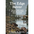 The Edge Rover: The Life and Times of Mountain Man Isaac Slover - Paperback
