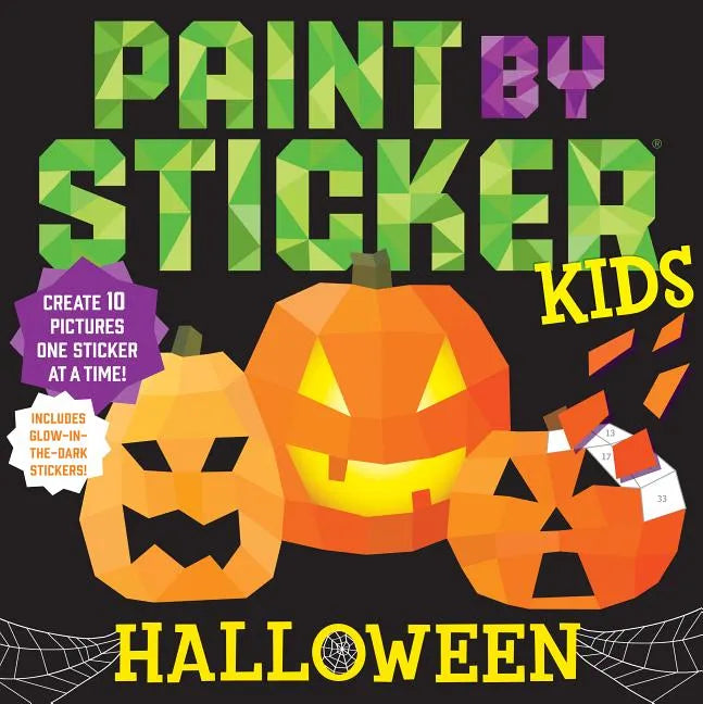 Paint by Sticker Kids: Halloween: Create 10 Pictures One Sticker at a Time! Includes Glow-In-The-Dark Stickers - Paperback