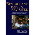 Restaurant Basics Revisited: Why Guests Don't Come Back ... and What You Can Do About It - Paperback