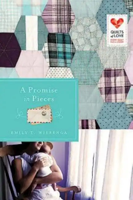 A Promise in Pieces: Quilts of Love Series - Paperback