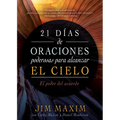 21 Días de Oraciones Poderosas Para Alcanzar El Cielo: El Poder del Acuerdo - Paperback